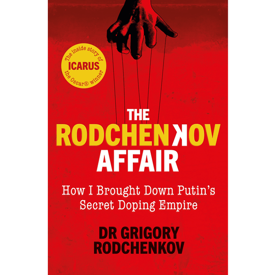 Grigory Rodchenkov The Rodchenkov Affair