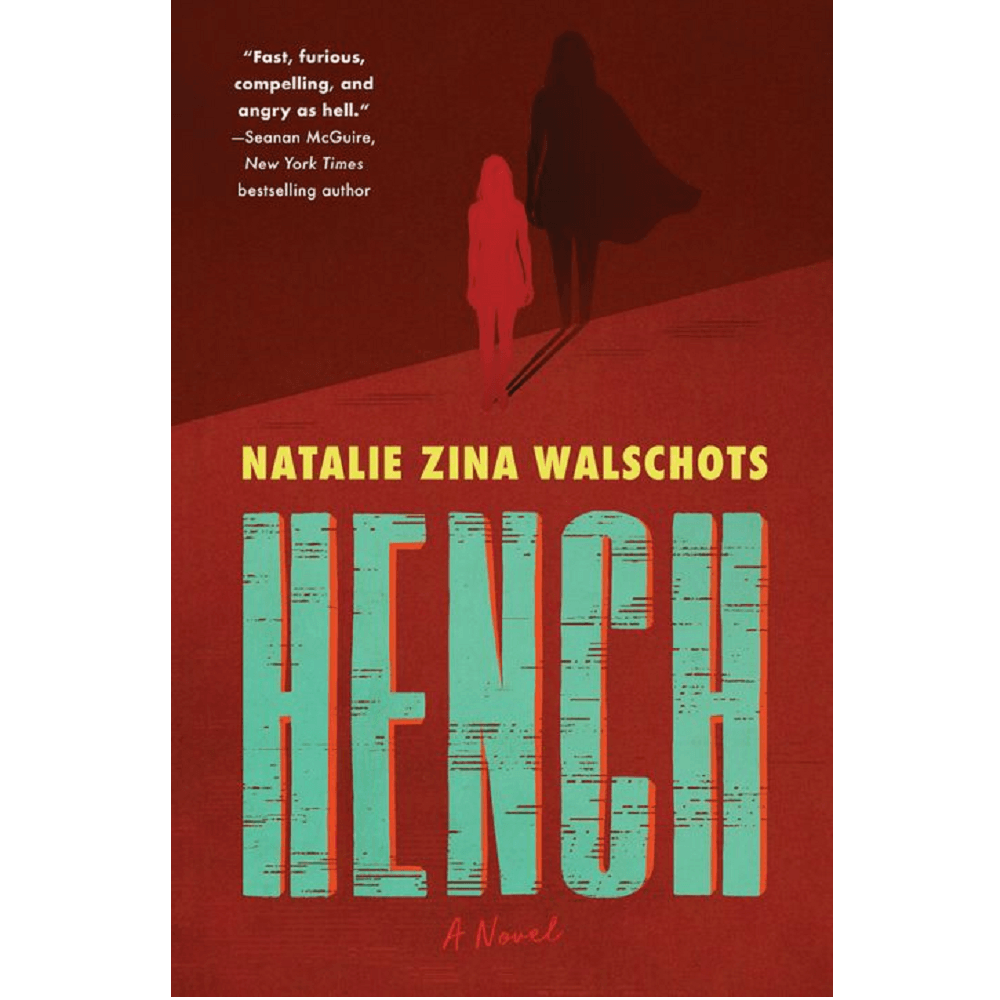 Natalie Zina Walschots HENCH