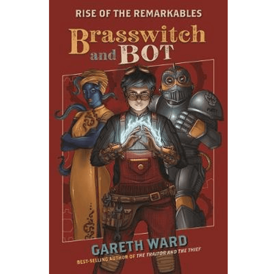 Gareth Ward The Rise Of The Remarkables: Brasswitch And Bot
