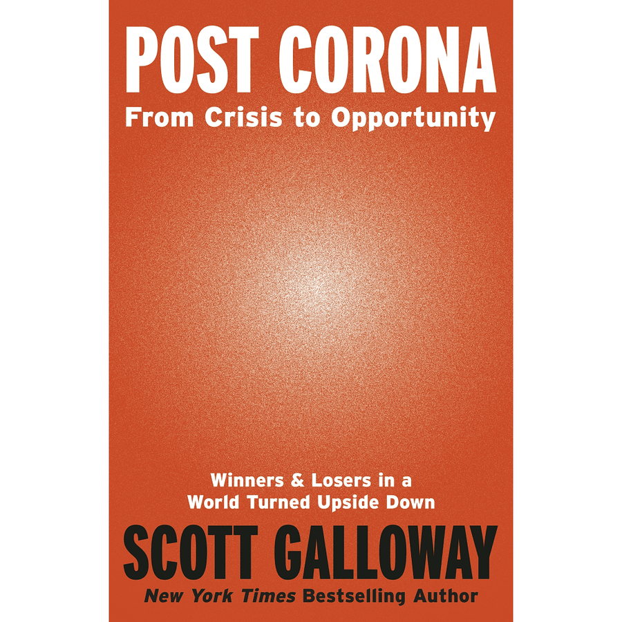 Scott Galloway Post Corona